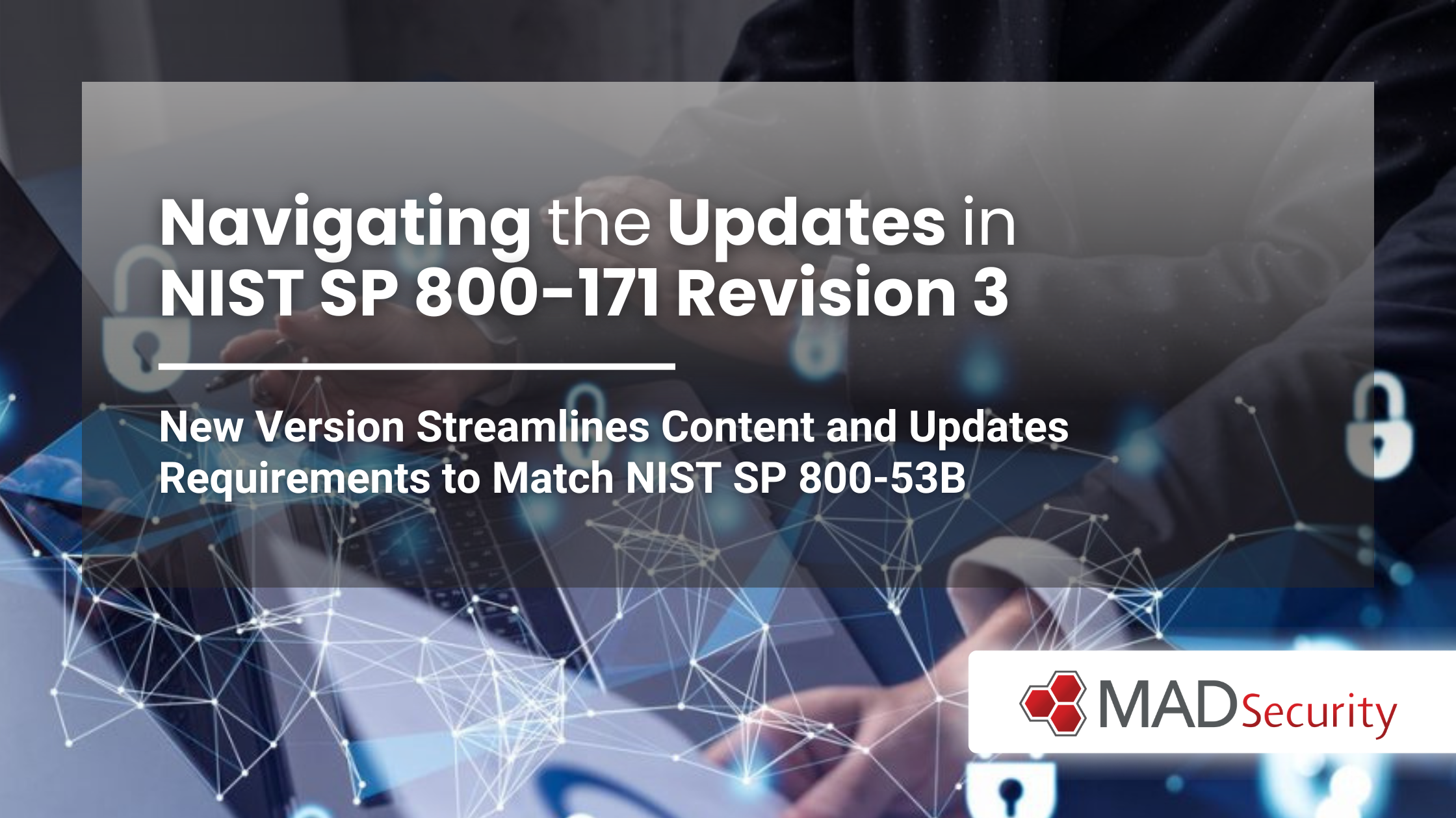 Navigating the Updates in NIST